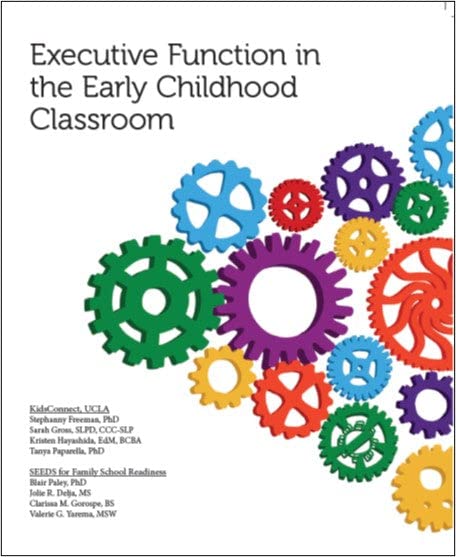 Executive Function in the Early Childhood Classroom