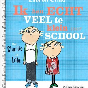 Ik Ben Echt Veel Te Klein Voor School